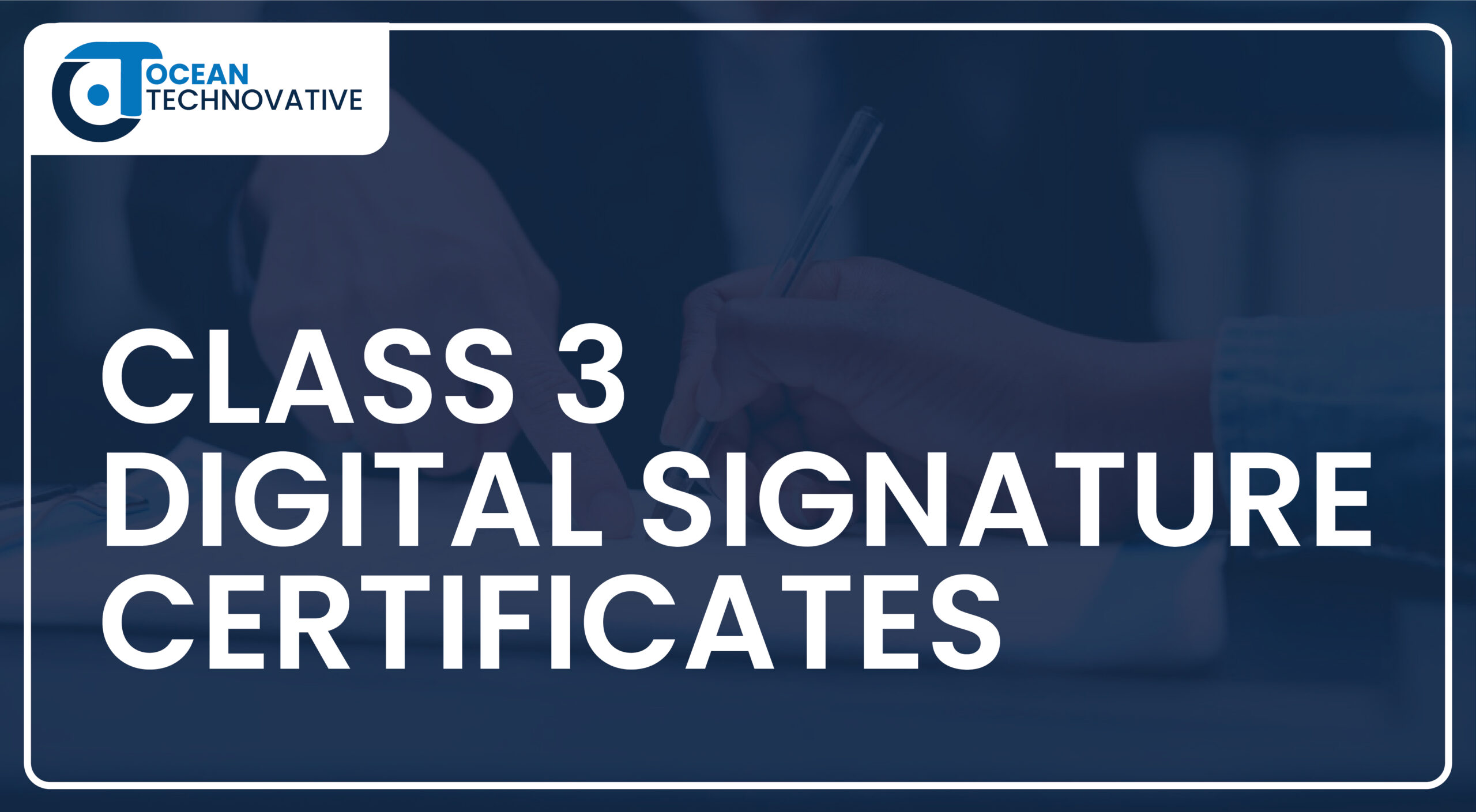 Class 3 Digital Signature Certificates