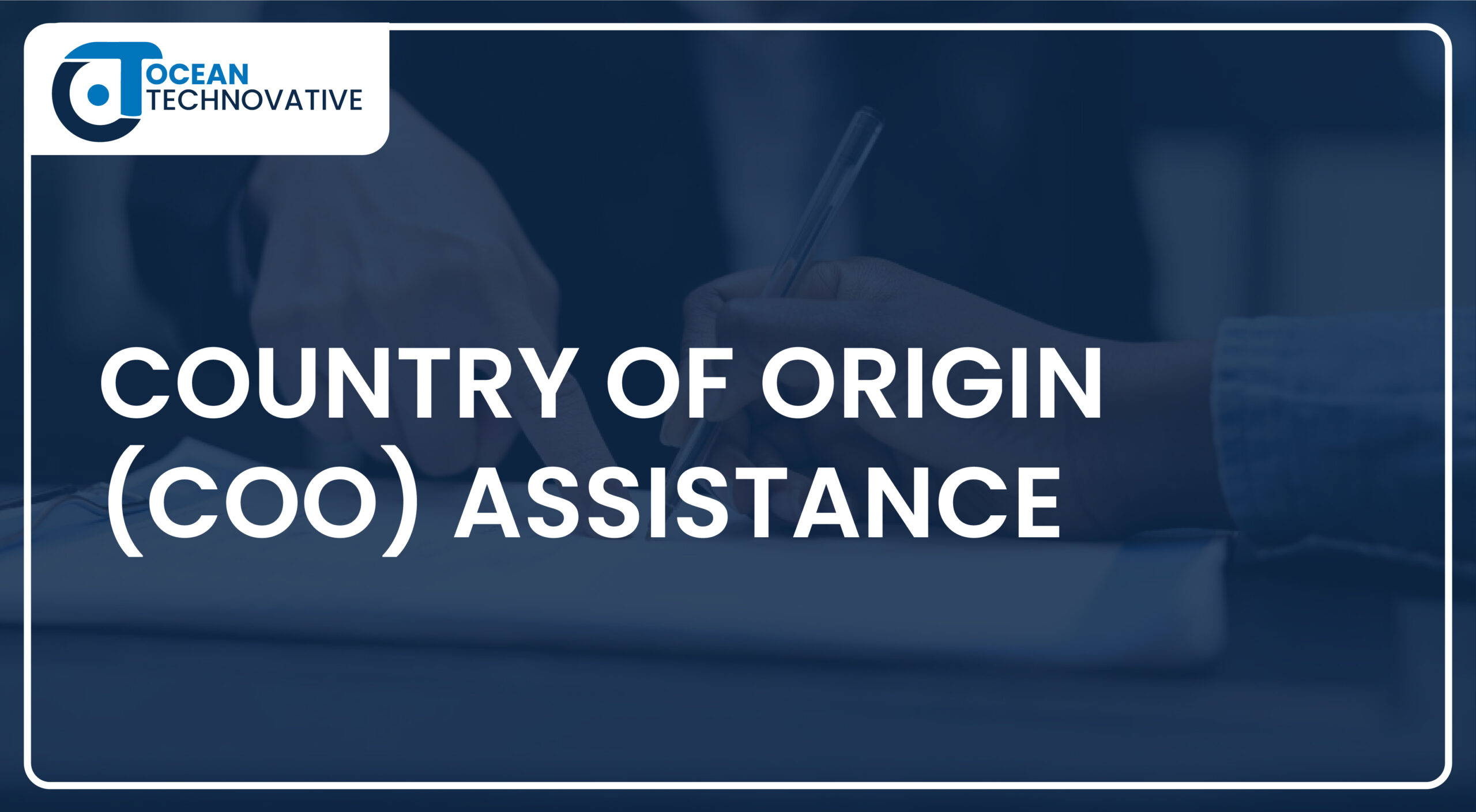 Country of Origin (COO) Assistance